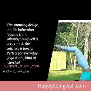Bohemian Legging from Happy Being Well Customer Review from Jean Music Yoga