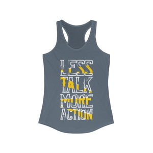 Less Talk More Action Racerback Tank Top