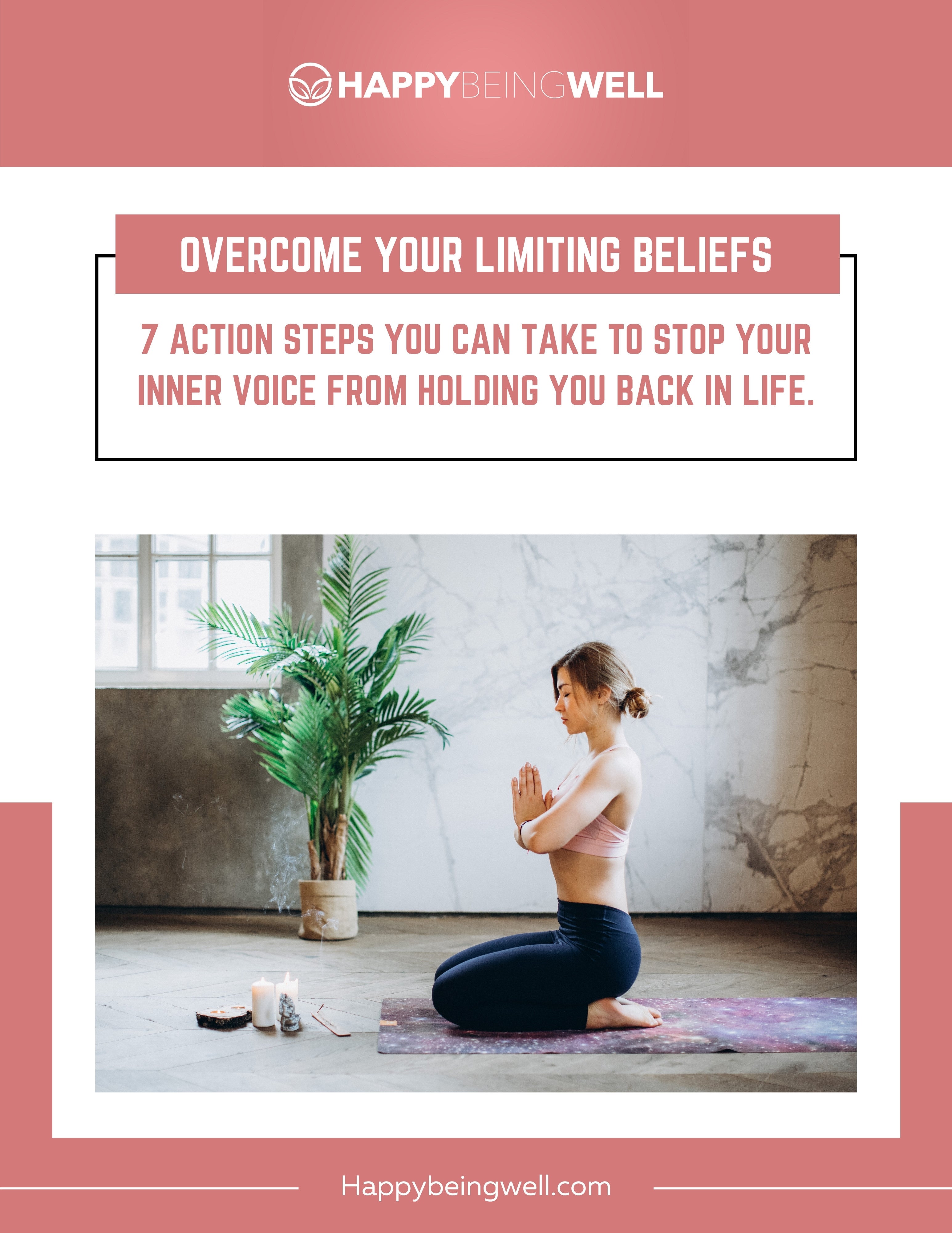 Overcome Your Limiting Beliefs Happy Being Well
