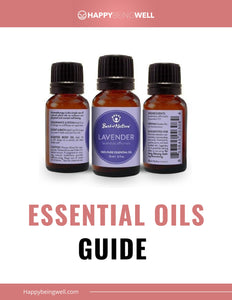 Essential Oils Guide Happy Being Well