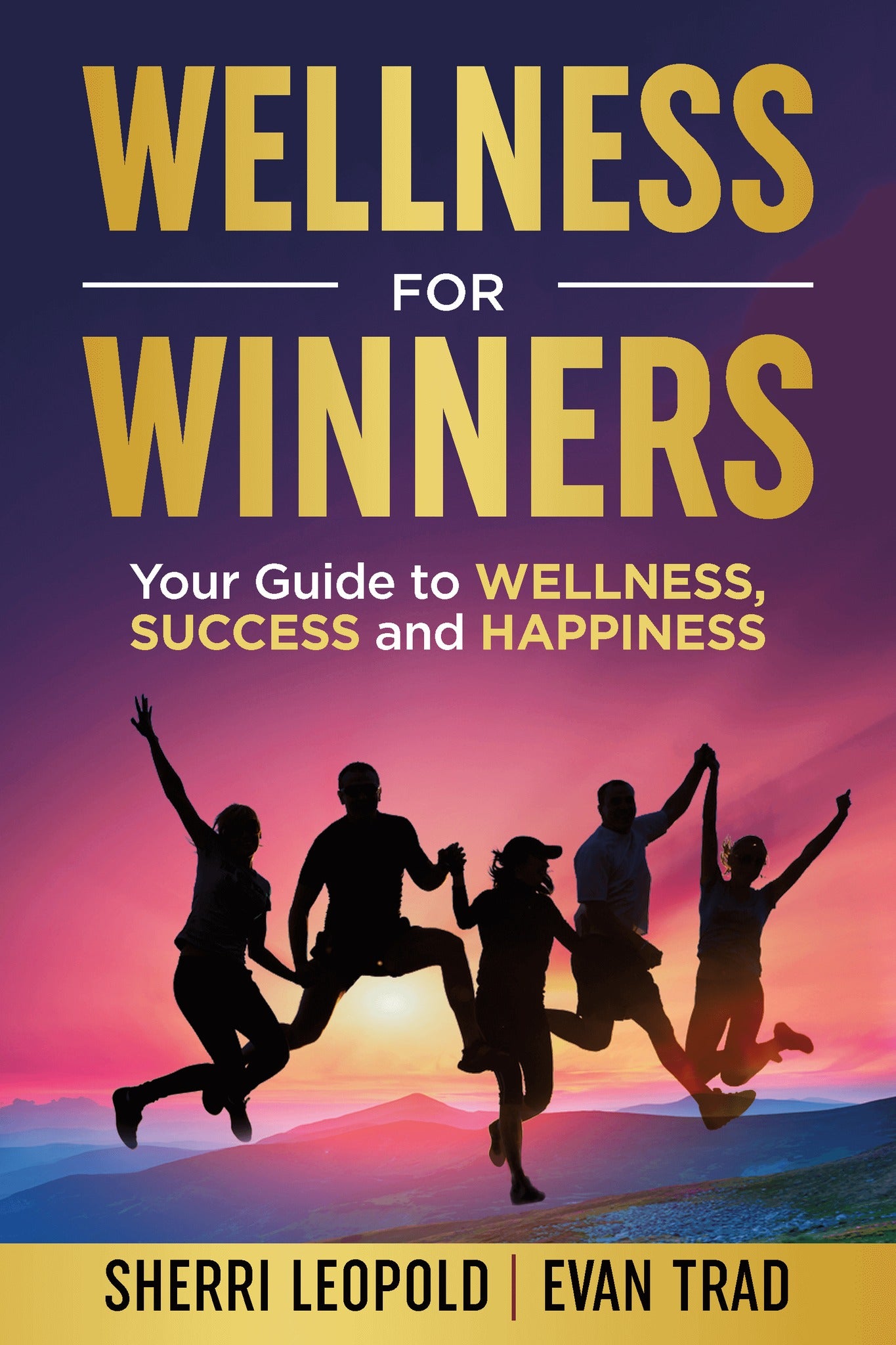 Wellness for Winners Free E-Book Happy Being Well